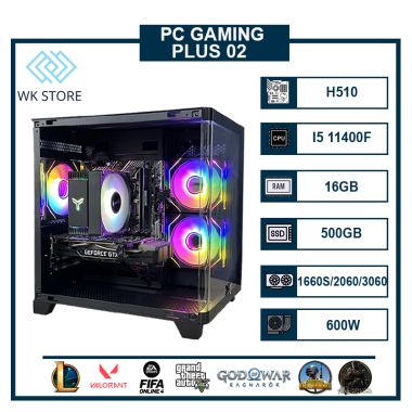 PC Plus 02 i5 11400F | Ram 16GB | VGA 1660S / 2060 / 3060