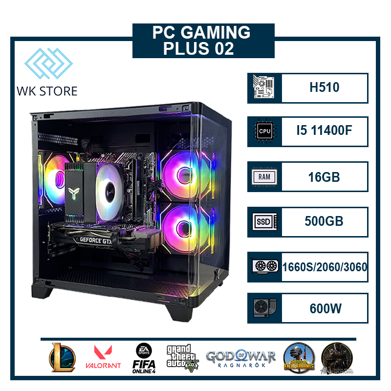 PC Plus 02 i5 11400F | Ram 16GB | VGA 1660S / 2060 / 3060